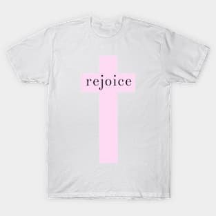 Rejoice Light Pink Cross T-Shirt